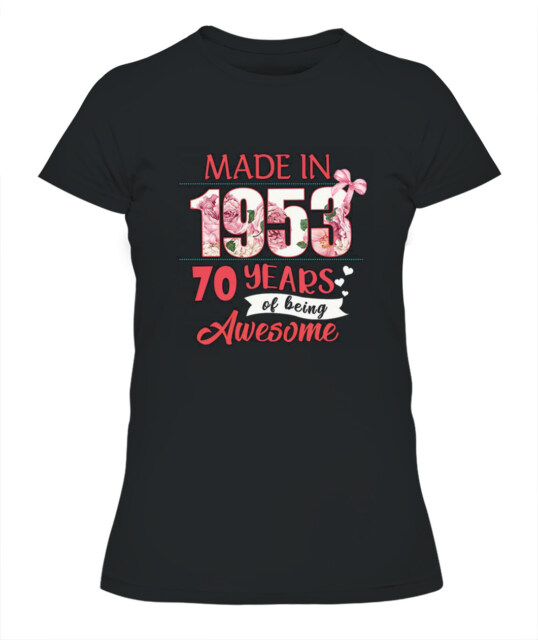 70th Birthday Gifts Ideas 70th Birthday Shirt For Her Back In 1953 Turning 70 Shirts 70th Birthday T Shirts For Woman