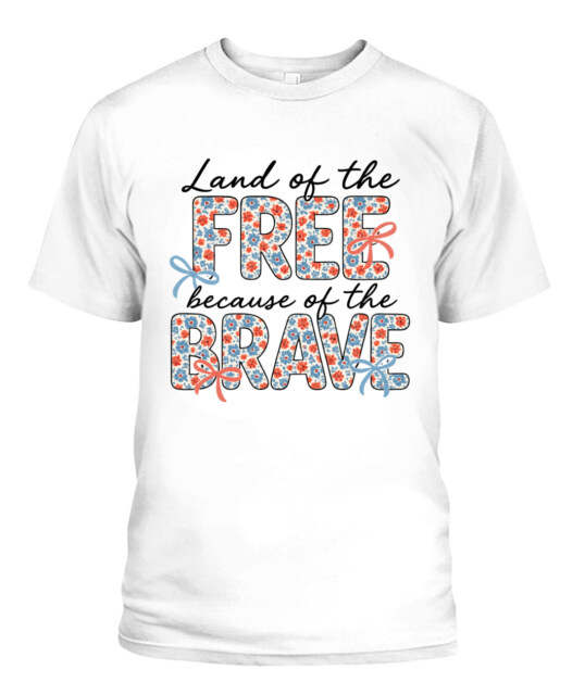 Land of the Free Because of the Brave" Floral USA Pride Apparel — Patriotic Tees, Hoodies & More