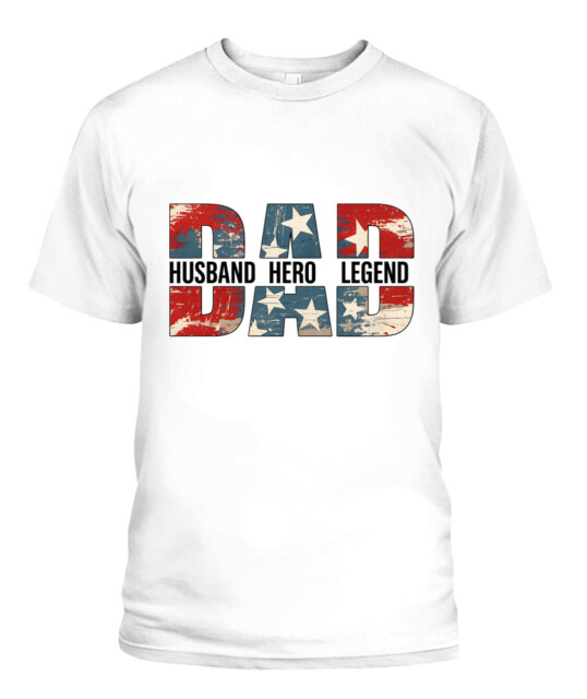 Dad Husband Hero Legend Patriotic Collection — USA Flag Inspired Tees & Hoodies for Fathers