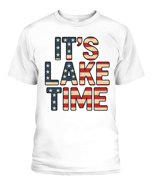 It’s Lake Time" Patriotic American Flag Apparel Collection — USA Flag Tees & Hoodies