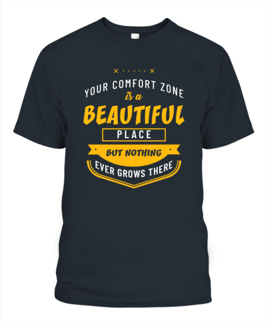 Your comfort zone Unisex T-Shirt