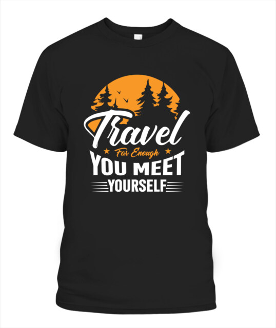 Travel far enough, you meet yourself