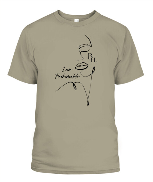 T-Shirt I Am Fashionable