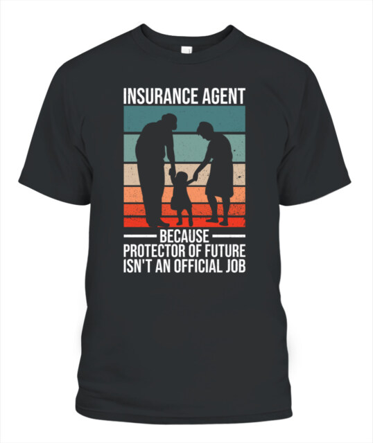🔥 Insurance Agent T-Shirt – Protector of the Future | Premium Comfort & Unique Design