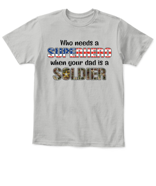 🦸‍♂️ Who Needs a Superhero When Your Dad is a Soldier - Kid’s T-Shirt!