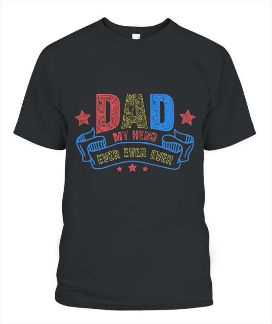 Dad My Hero T-Shirt - Unisex Cotton Tee for Father's Day Gift