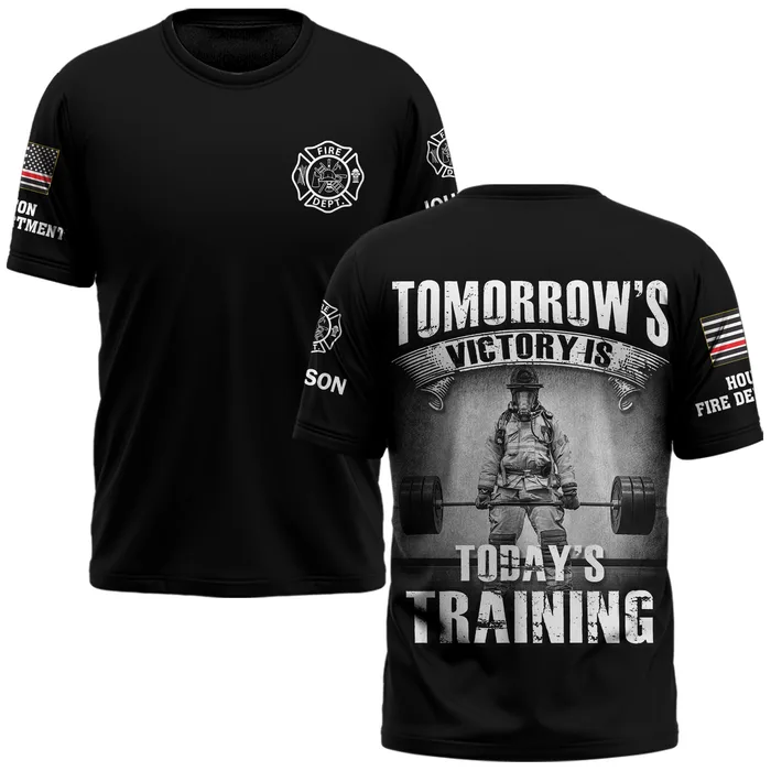 Custom Name & Fire Department Tomorrow Victory Is Today Training #DQH0392 - AOP T-shirt