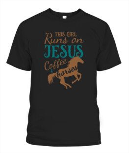 This Girl Runs on Jesus Coffee  Horses