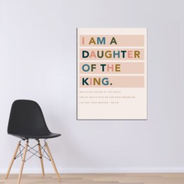 I am a Daughter of the King Wall Art - Christian Canvas Wall Art