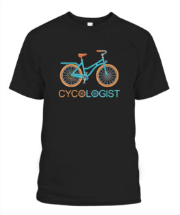 Funny Cycologist tshirt Funny Biking Cyclist Cycling Gift Graphic tee shirt for biker men women