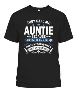They Call Me Auntie Because Partner in Crime Auntie Gift