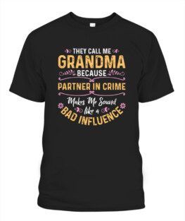 They Call Me Grandma Because Partner In Crime
