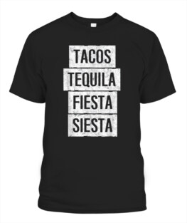 Tacos Tequila Fiesta Siesta Shirt Mexican Skull Cinco De May T-Shirt