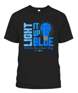 Light It Up Blue Autism Awareness T-Shirt