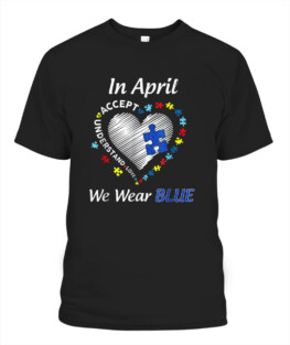 Autism Rainbow In April We Wear Blue Autism Awareness Month T-Shirts