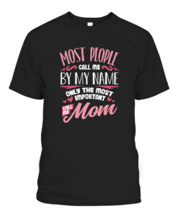 Funny Mothers Day Shirt Women Best Mom Mother TShirt Gifts for Mom Full Size S-5XL