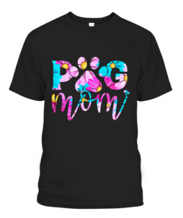 Pug Mom Shirt Funny Mothers Day Floral Women Pug Lover Paw T-Shirt