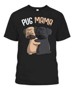 Pug Mama Dog Mom Lover Owner Girls Women T-Shirt