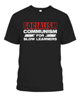 Socialism Communism For Slow Learners Anti Socialism
