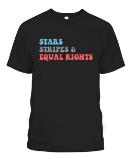 Stars Stripes And Equal Rights 4th Of July Patriotic