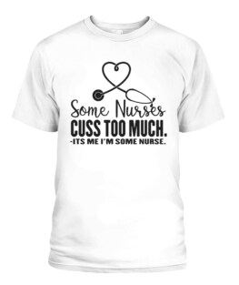 Womens Funny Nurse Gift Some Nurses Cuss Too Much