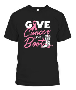 Give Cancer the Boot Pink Ribbon Breast Cancer Awareness T-Shirts, Hoodie, Sweatshirt, Adult Size S-5XL