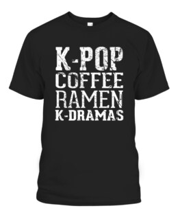 Korean Addict - K-Pop Coffee Ramen and K-Dramas, Adult Size S-5XL