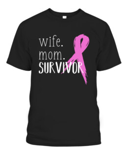 Wife Mom Survivor Design Gift For Breast Cancer Awareness T-Shirts, Hoodie, Sweatshirt, Adult Size S-5XL