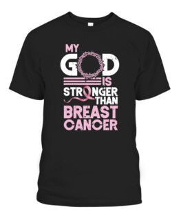 My God Is Stronger Than Breast Cancer Awareness Family T-Shirts, Hoodie, Sweatshirt, Adult Size S-5XL