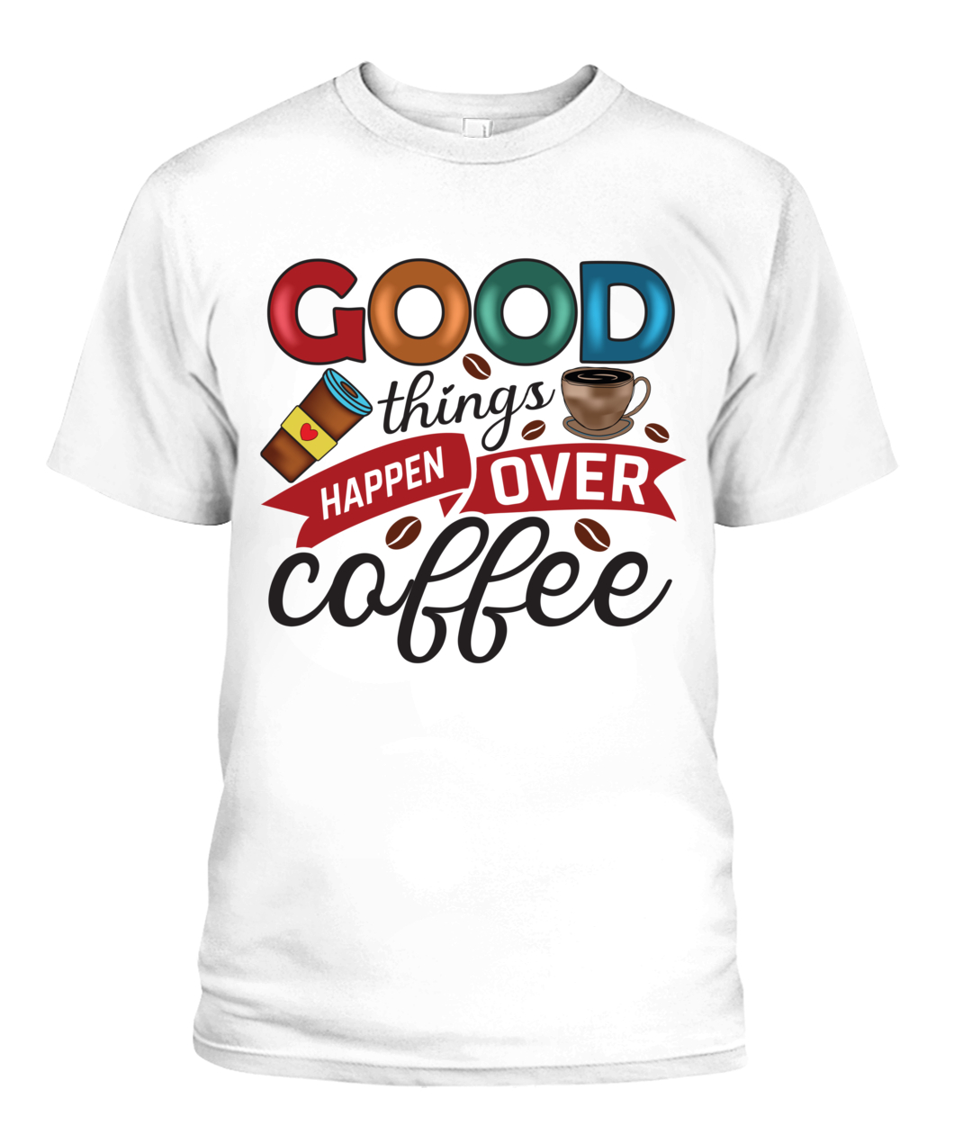 Good Things Happen Over Coffee